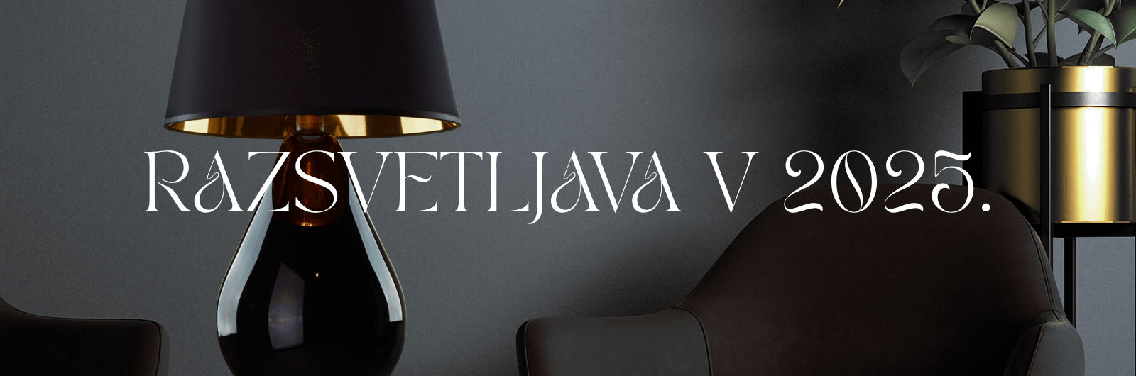 Razsvetljava leta 2025.